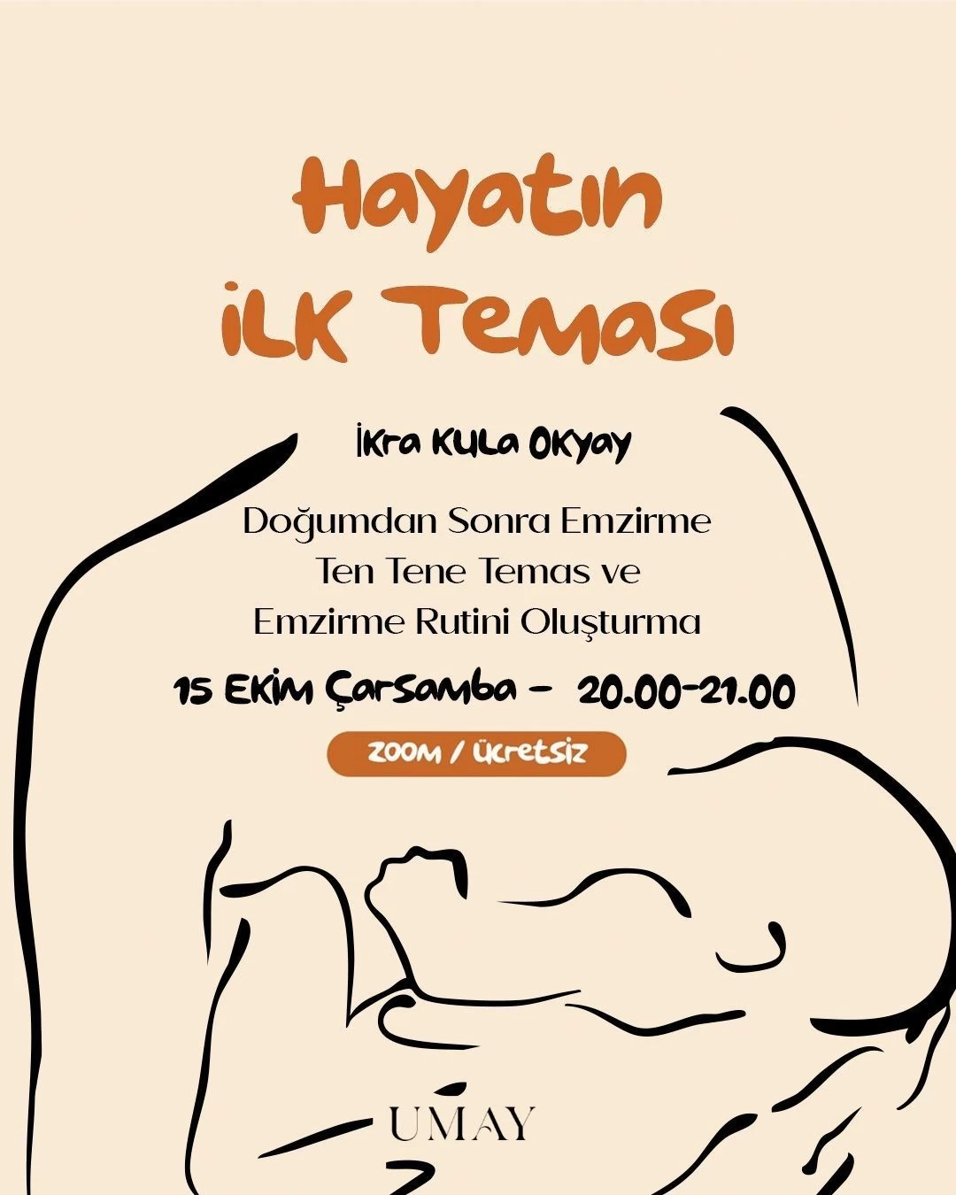 Hayatın İlk Teması: Doğumdan Sonra Emzirme Ten Tene Temas ve Emzirme Rutini Oluşturma (ÜCRETSİZ) 